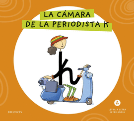 LA CAMARA DE LA PERIODISTA K