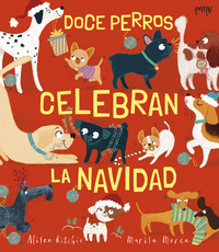 DOCE PERROS CELEBRAN LA NAVIDAD