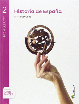 HISTORIA ESPA�A MADRID SERIE DESCUBRE 2 BTO SABER HACER