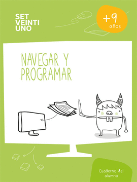 SET21 ESP NAVEGAR Y PROGRAMAR LIBRO ALUM NIVEL 4 9-10A�OS
