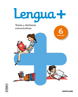 LENGUA+ TAREAS Y DESTREZAS COMUNICATIVAS 6 PRIMARIA
