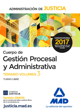 CUERPO DE GESTI�N PROCESAL Y ADMINISTRATIVA DE LA ADMINISTRACI�N DE JUSTICIA (TURNO LIBRE). TEMARIO VOLUMEN 3