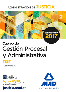 CUERPO DE GESTIN PROCESAL Y ADMINISTRATIVA DE LA ADMINISTRACIN DE JUSTICIA (TURNO LIBRE).TEST