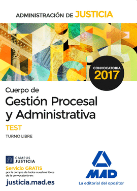 CUERPO DE GESTI�N PROCESAL Y ADMINISTRATIVA DE LA ADMINISTRACI�N DE JUSTICIA (TURNO LIBRE).TEST