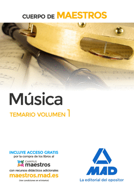 CUERPO DE MAESTROS M�SICA. TEMARIO VOLUMEN 1