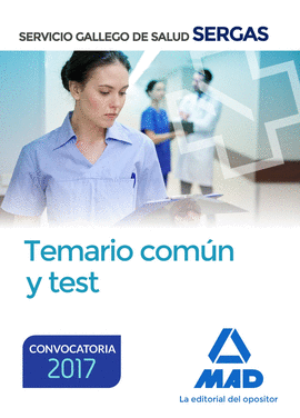 SERVICIO GALLEGO DE SALUD. TEMARIO COM�N Y TEST