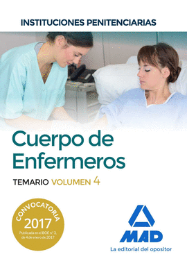 CUERPO DE ENFERMEROS DE INSTITUCIONES PENITENCIARIAS. TEMARIO VOLUMEN 4