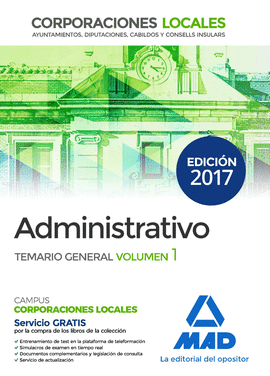 ADMINISTRATIVOS DE LAS CORPORACIONES LOCALES. TEMARIO GENERAL VOLUMEN 1