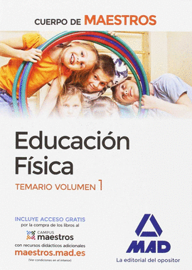 CUERPO DE MAESTROS EDUCACI�N F�SICA. TEMARIO VOLUMEN 1
