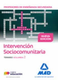 PROFESORES DE ENSE�ANZA SECUNDARIA INTERVENCI�N SOCIOCOMUNITARIA. TEMARIO VOLUME