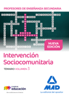 PROFESORES DE ENSE�ANZA SECUNDARIA INTERVENCI�N SOCIOCOMUNITARIA TEMARIO VOLUMEN 3