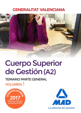 CUERPO SUPERIOR DE GESTIN DE LA GENERALITAT VALENCIANA (A2). TEMARIO PARTE GENE
