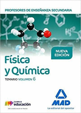 PROFESORES DE ENSE�ANZA SECUNDARIA F�SICA Y QU�MICA TEMARIO VOLUMEN 6