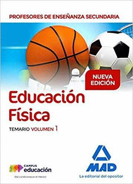PROFESORES DE ENSE�ANZA SECUNDARIA EDUCACI�N F�SICA TEMARIO VOLUMEN 1