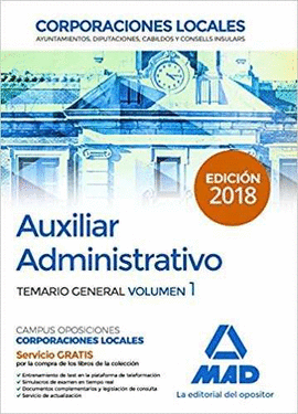 AUXILIAR ADMINISTRATIVO DE CORPORACIONES LOCALES. TEMARIO GENERAL VOLUMEN 1