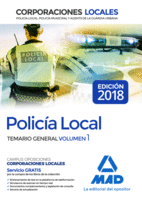 POLICÍA LOCAL. TEMARIO GENERAL VOLUMEN 1