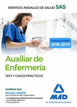 AUXILIAR ENFERMERA DEL SERVICIO ANDALUZ DE SALUD. TEST Y CASOS PRCTICOS