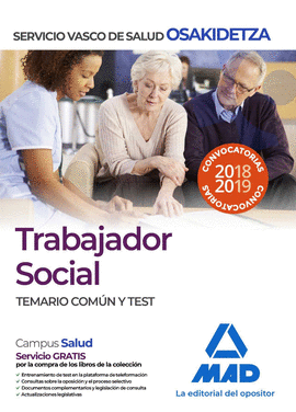 TRABAJADOR SOCIAL DE OSAKIDETZA-SERVICIO VASCO DE SALUD. TEMARIO COMN Y TEST