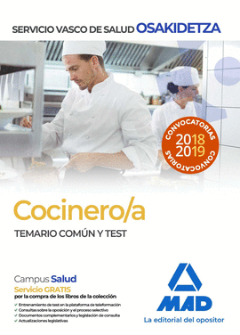COCINERO/A DE OSAKIDETZA-SERVICIO VASCO DE SALUD. TEMARIO COM�N Y TEST