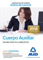 CUERPO AUXILIAR DE LA ADMINISTRACION GENERAL DE LA COMUNIDAD AUTONOMA DE GALICIA XUNTA. PRUEBA PRCTICA LIBREOFFICE