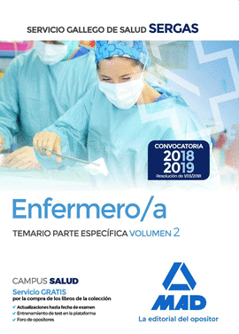 ENFERMERO/A DEL SERVICIO GALLEGO DE SALUD. TEMARIO PARTE ESPECIFICA VOLUMEN 2
