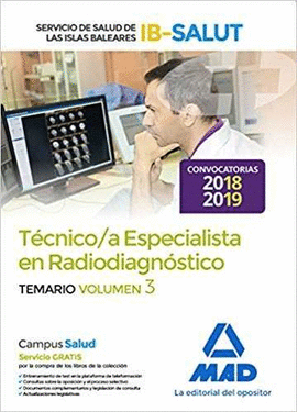 T�CNICO ESPECIALISTA EN RADIODIAGN�STICO DEL SERVICIO DE SALUD DE LAS ILLES BALE