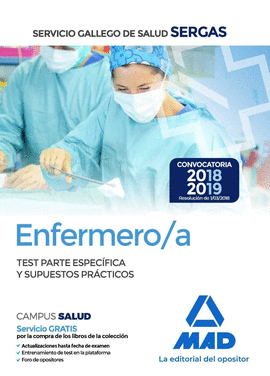 ENFERMERO/A DEL SERVICIO GALLEGO DE SALUD. TEST PARTE ESPECFICA Y SUPUESTOS PR