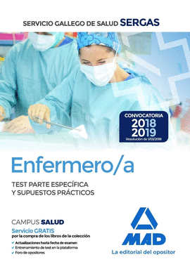 ENFERMERO/A DEL SERVICIO GALLEGO DE SALUD. TEST PARTE ESPEC�FICA Y SUPUESTOS PR�
