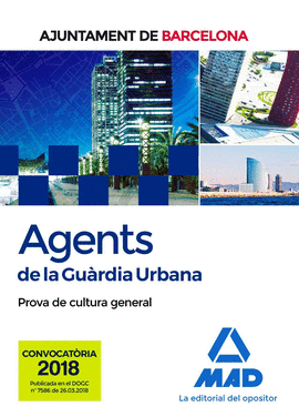 AGENTS DE LA GURDIA URBANA DE L?AJUNTAMENT DE BARCELONA. PROVA DE CULTURA GENER