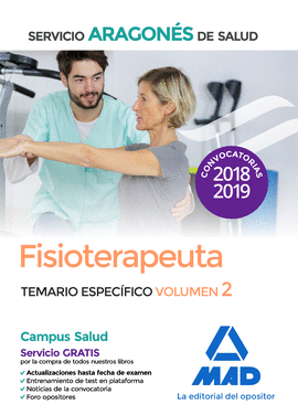 FISIOTERAPEUTA DEL SERVICIO ARAGON�S DE SALUD. TEMARIO ESPEC�FICO VOLUMEN 2