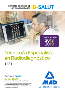 TCNICO ESPECIALISTA EN RADIODIAGNSTICO DEL SERVICIO DE SALUD DE LAS ILLES BALE