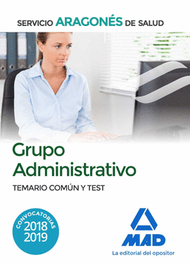 GRUPO ADMINISTRATIVO DEL SERVICIO ARAGONS DE SALUD (SALUD-ARAGN). TEMARIO COM