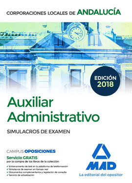 AUXILIAR ADMINISTRATIVO DE CORPORACIONES LOCALES DE ANDALUCA. SIMULACROS DE EXA
