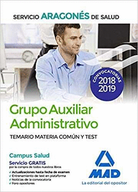 GRUPO AUXILIAR ADMINISTRATIVO DEL SERVICIO ARAGONS DE SALUD (SALUD-ARAGN). TEM