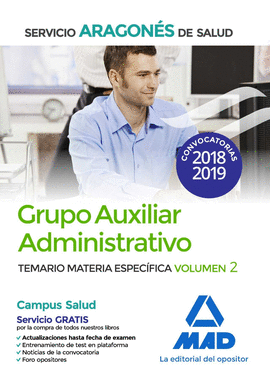 GRUPO AUXILIAR ADMINISTRATIVO DEL SERVICIO ARAGON�S DE SALUD (SALUD-ARAG�N). TEM