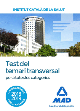 TEST DEL TEMARI TRANSVERSAL PER A TOTES LES CATEGORIES DE L' INSTITUT CATAL DE