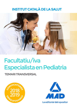 TEMARI TRANSVERSAL PER A LA CATEGORIA DE FACULTATIU/IVA ESPECIALISTA EN PEDIATRI