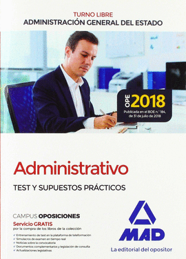 ADMINISTRATIVO DE LA ADMINISTRACIN GENERAL DEL ESTADO (TURNO LIBRE). TEST Y SUP