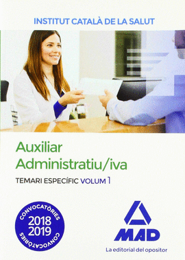 AUXILIAR ADMINISTRATIU/IVA DE L' INSTITUT CATAL� DE LA SALUT (ICS). TEMARI ESPEC