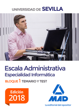 ESCALA ADMINISTRATIVA (ESPECIALIDAD INFORMTICA) DE LA UNIVERSIDAD DE SEVILLA. B