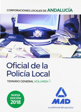 OFICIAL DE LA POLICA LOCAL DE ANDALUCA. TEMARIO GENERAL. VOLUMEN 1