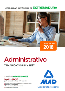 ADMINISTRATIVO DE LA COMUNIDAD AUTNOMA DE EXTREMADURA. TEMARIO COMN Y TEST