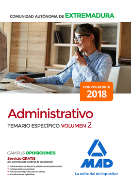 ADMINISTRATIVO DE LA COMUNIDAD AUTNOMA DE EXTREMADURA. TEMARIO ESPECFICO VOLUM