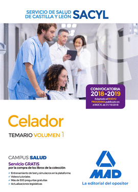 CELADOR DEL SERVICIO DE SALUD DE CASTILLA Y LEN (SACYL). TEMARIO VOLUMEN 1