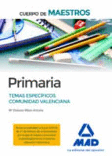 CUERPO DE MAESTROS PRIMARIA. TEMAS ESPECFICOS COMUNIDAD VALENCIANA