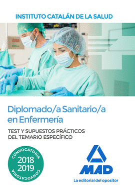 DIPLOMADO/A SANITARIO/A EN ENFERMER�A DEL INSTITUTO CATAL�N DE LA SALUD. TEST Y