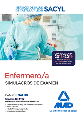 ENFERMERO/A DEL SERVICIO DE SALUD DE CASTILLA Y LE�N (SACYL). SIMULACROS DE EXAM