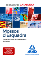MOSSOS D`ESQUADRA. TEMARI DE LMBIT A: CONEIXEMENTS DE LENTORN