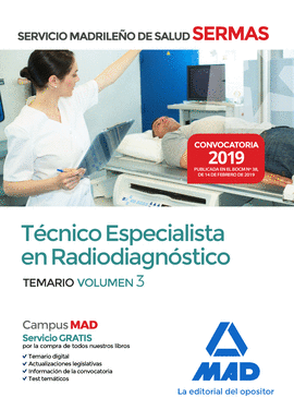 TCNICO  ESPECIALISTA EN RADIODIAGNSTICO DEL SERVICIO MADRILEO DE SALUD. VOLUM