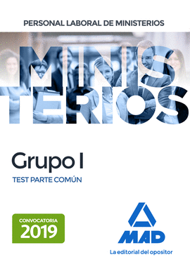 PERSONAL LABORAL DE MINISTERIOS GRUPO I. TEST PARTE COM�N